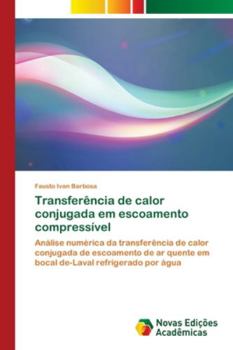 Paperback Transferência de calor conjugada em escoamento compressível [Portuguese] Book