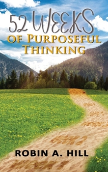 Hardcover 52 Weeks of Purposeful Thinking Book