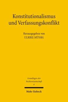 Paperback Konstitutionalismus Und Verfassungskonflikt: Symposion Fur Dietmar Willoweit [German] Book