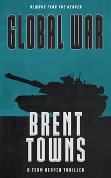 Paperback Global War: A Team Reaper Thriller Book