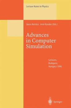 Paperback Advances in Computer Simulation: Lectures Held at the Eötvös Summer School in Budapest, Hungary, 16-20 July 1996 Book
