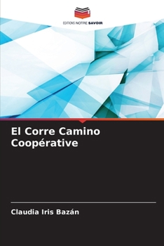 El Corre Camino Coopérative (French Edition)