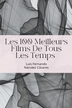 Les 100 Meilleurs Films De Tous Les Temps