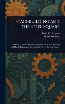 Hardcover Stair-Building and the Steel Square Book