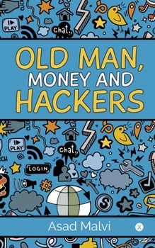 Paperback Old Man, Money and Hackers Book