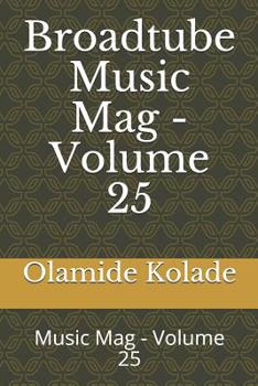Paperback Broadtube Music Mag - Volume 25: Music Mag - Volume 25 Book