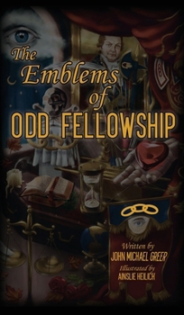 Hardcover The Emblems of Odd Fellowship Book