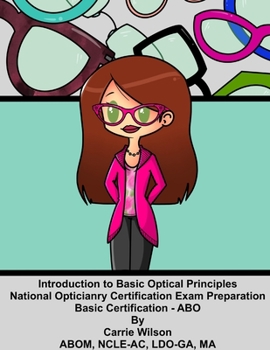 Paperback Introduction to Basic Optical Principles: National Opticianry Certification Exam Basic Certification-ABO Book