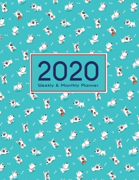 Paperback 2020 Planner Weekly & Monthly 8.5x11 Inch: Dogs Routine One Year Weekly and Monthly Planner + Calendar Views Book