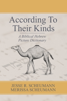 Paperback According to Their Kinds: A Biblical Hebrew Picture Dictionary Book