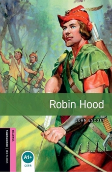 Paperback Oxford Bookworms Library: Robin Hood: Starter: 250-Word Vocabulary Book