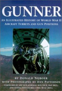 Hardcover Gunner: An Illustrated History of World War II Aircraft Turrets and Gun Positions Book