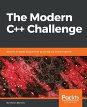 Paperback The Modern C++ Challenge: Become an expert programmer by solving real-world problems Book