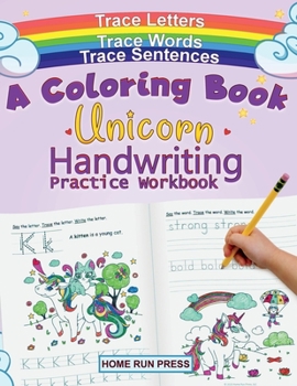 Paperback A Coloring Book Handwriting Practice Workbook: Unicorn Book Ages 4-8, Pre K, Kindergarten, 1st Grade Books Book