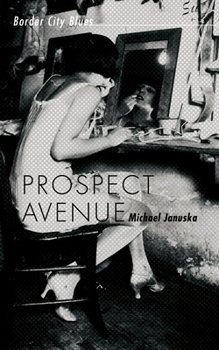 Paperback Prospect Avenue: Border City Blues Book