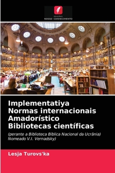 Paperback Implementatiya Normas internacionais Amadorístico Bibliotecas científicas [Portuguese] Book