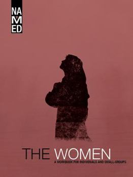 Paperback Named: The Women: A Workbook for Individuals and Small Groups Book
