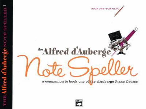 Paperback Alfred d'Auberge Piano Course Note Speller, Book 1 Book