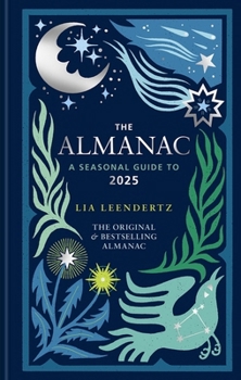 Hardcover The Almanac: A Seasonal Guide to 2025 Book