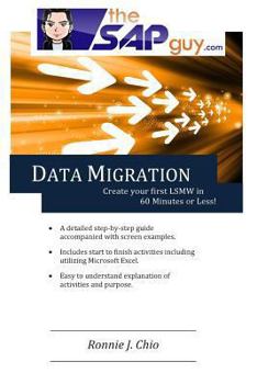 Paperback SAP Data Migration - Creating your first LSMW in 60 minutes or LESS! Book