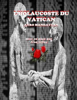 Paperback L'HOLOCAUSTE DU VATICAN (French Edition) [French] Book