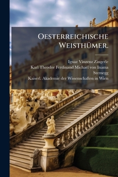 Oesterreichische WeisthÃ1/4mer. (German Edition)