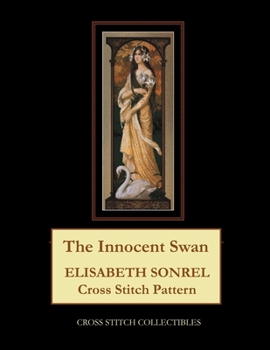 Paperback The Innocent Swan: Elisabeth Sonrel Cross Stitch Pattern Book