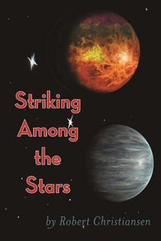 Paperback Striking Among The Stars Book