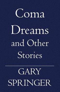 Paperback Coma Dreams: and Other Stories Book
