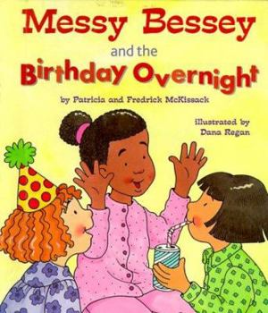 Messy Bessey and the Birthday Overnight - Book  of the Rookie Readers
