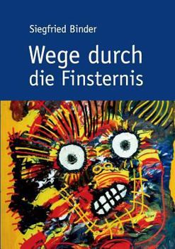 Paperback Wege durch die Finsternis [German] Book