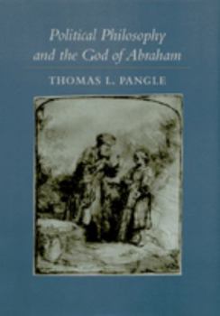 Paperback Political Philosophy and the God of Abraham Book
