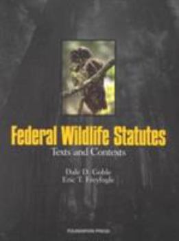 Paperback Goble and Freyfogle's Federal Wildlife Law: Selected Statutes Book