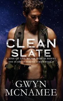 Clean Slate - Book #3 of the Scarred Heroes