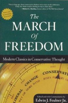 Paperback The March of Freedom: Modern Classics in Conservative Thought Book