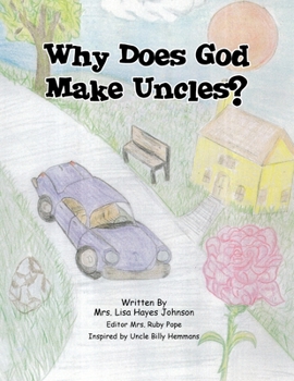 Paperback Why Does God Make Uncles? Book