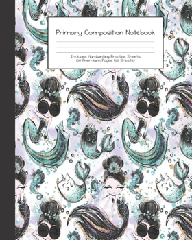 Paperback Primary Composition Notebook: Audrey Mermaids -Grades K-2 - Handwriting Practice Paper-Primary Ruled With Dotted Midline - 100 Pgs 50 Sheets - Premi Book