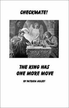 Paperback Checkmate: The King Has One More Move Book