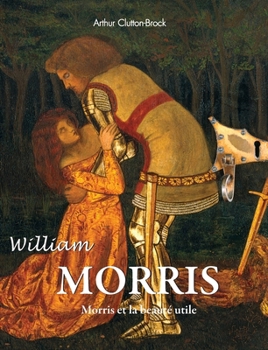 William Morris: Morris et la beauté utile