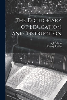 Paperback The Dictionary of Education and Instruction Book