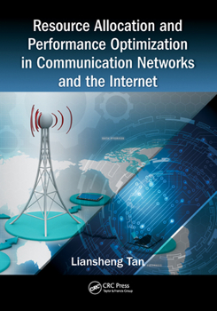 Paperback Resource Allocation and Performance Optimization in Communication Networks and the Internet Book