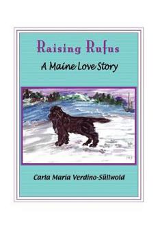 Paperback Raising Rufus: A Maine Love Story Book