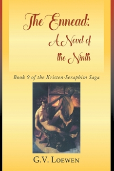 Paperback The Ennead: Book 9 of the Kristen-Seraphim Saga Book