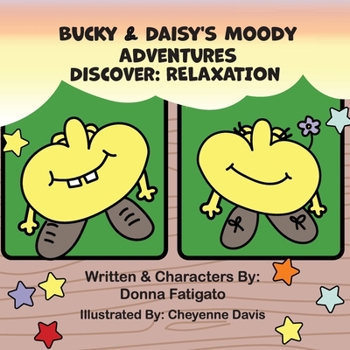 Paperback Bucky & Daisy's Moody Adventures - Discover: Relaxation Book