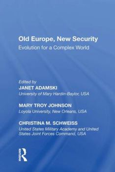 Old Europe, New Security: Evolution for a Complex World