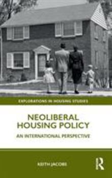 Hardcover Neoliberal Housing Policy: An International Perspective Book