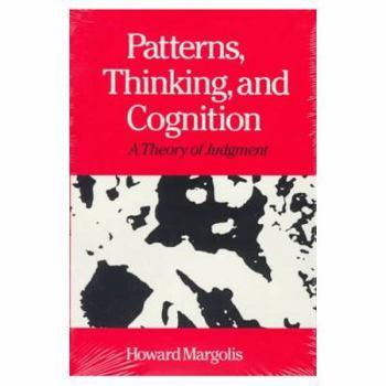 Paperback Patterns, Thinking, and Cognition: A Theory of Judgment Book