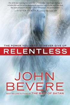 Paperback Relentless: The Power You Need to Never Give Up Book