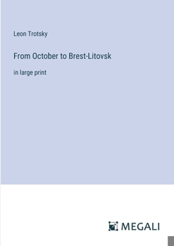 Paperback From October to Brest-Litovsk: in large print Book
