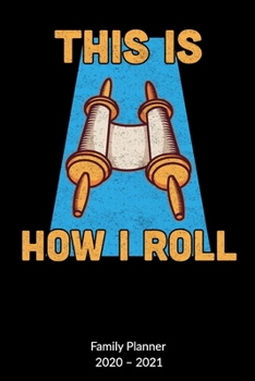 This is how i roll. Family Planner 2020-2021: Torah Notebook and Jewish Journal, Family Planner 2020-2021 6x9.